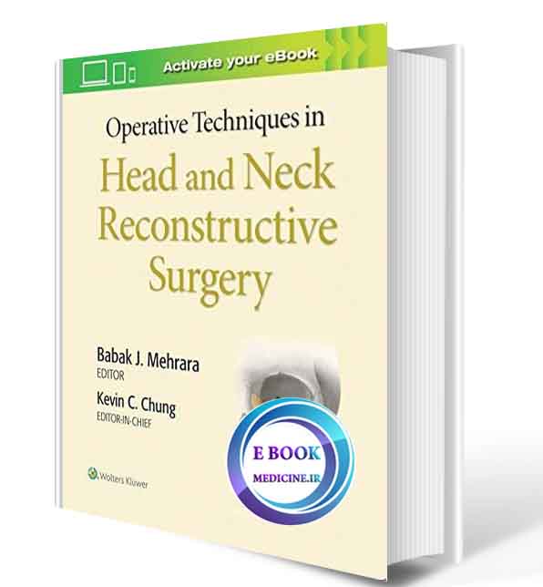 دانلود کتاب Operative Techniques in Plastic Surgery: Head and Neck Reconstruction2020(ORIGINAL PDF)